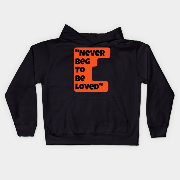 Love qoute Kids Hoodie by Right-Fit27